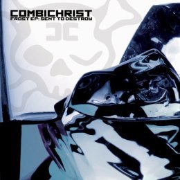 Combichrist-Sent to Destroy
