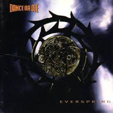 Dance or Die - Everspring