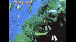 Delay - Wasting My Time