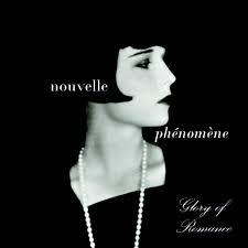 Nouvelle Phenomene - Glory of Romance