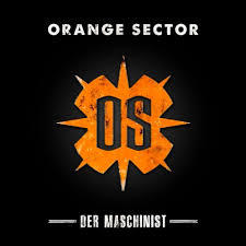 ORANGE SECTOR-Der Maschinist