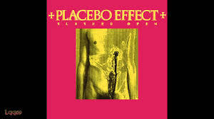 Placebo Effect-slashed open