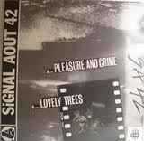 Signal Aout 42 - Pleasure And Crime