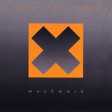 X Marks The Pedwalk - Meshwork (1996)