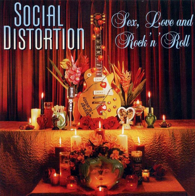 Social Distortion - Sex, love and rock  n  roll