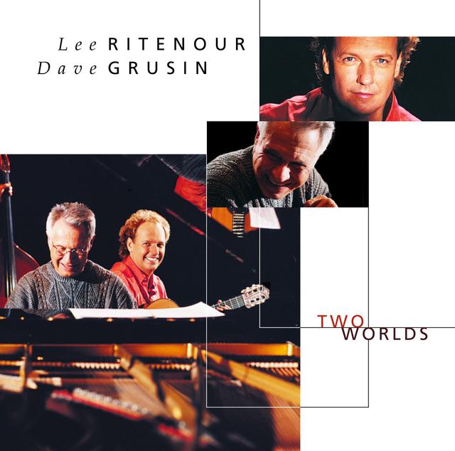 Lee Ritenour & Dave Grusin - Two Worlds