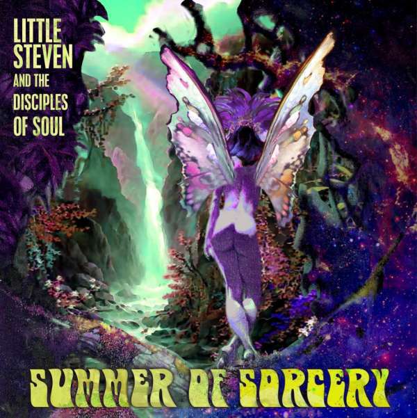 Little Steven Summer Of Sorcery Cover Universal Music