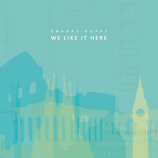 Snarky Puppy - We Ike It Here