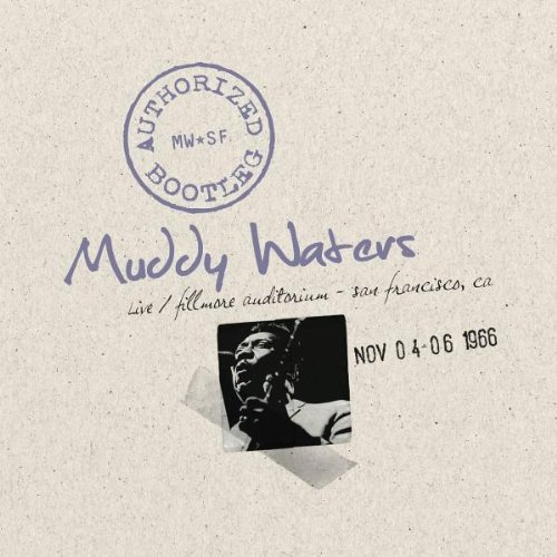 Muddy Waters - Live At The Fillmore 1966