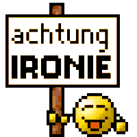 Vorsicht Ironie
