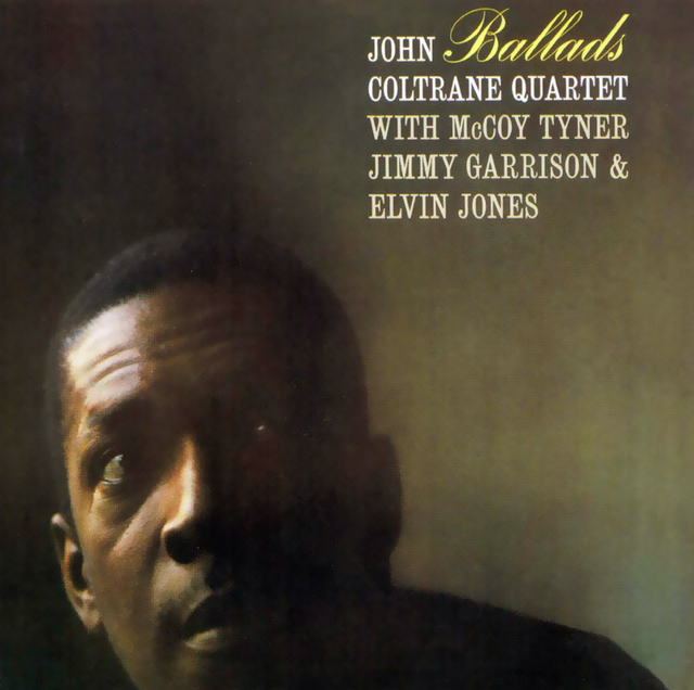 John Coltrane Quartet \"Ballads\"