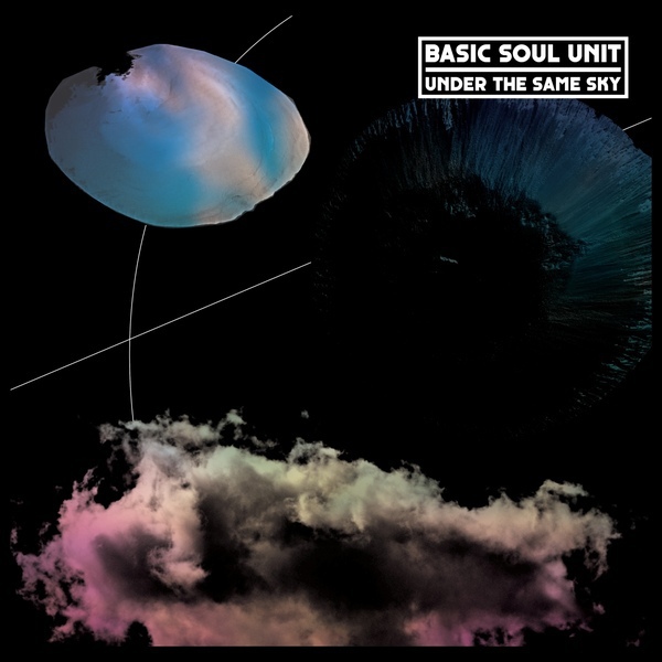 Basic Soul Unit   Under The Same Sky