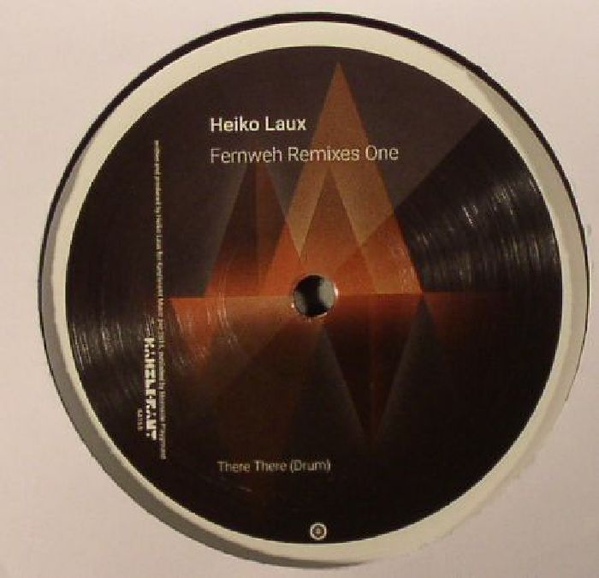 Heiko Laux   Fernweh   Remixes One