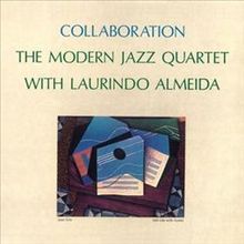 220px Collaboration %28Modern Jazz Quartet And Laurindo Almeida Album%29