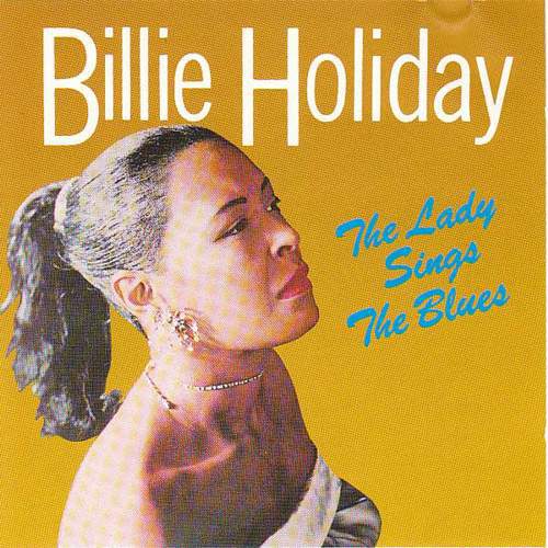 Billie Holiday - The lady sings the blues