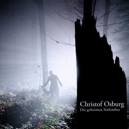 Christof Osburg - Die geheimen Sinfoniker