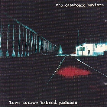 Dashboard Saviors - Love sorrow hatred madness