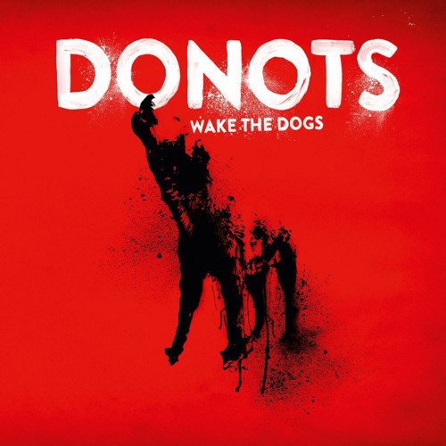 Donots   Wake The Dogs