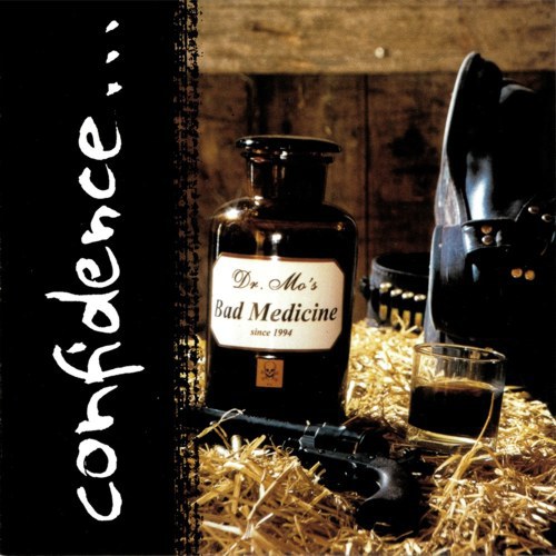 Dr. Mo's Bad Medicine - Confidence