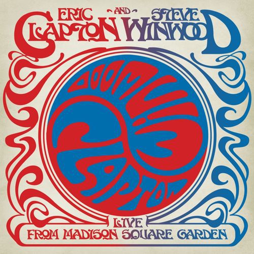 Eric Clapton & Steve Winwood   Live From Madison Square Garden 1