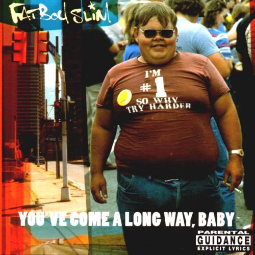 Fatboy Slim - You've come along
