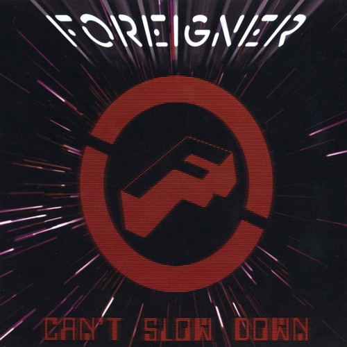 Foreigner - Can't slow down