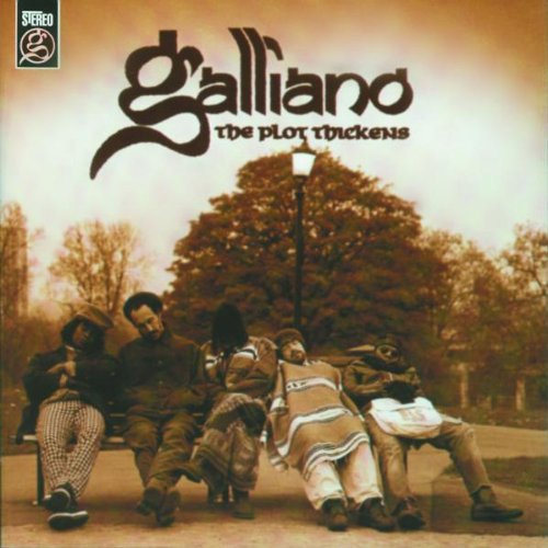 Galliano - The plot thickens