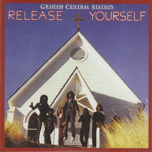 Graham Central Station - Release yourself