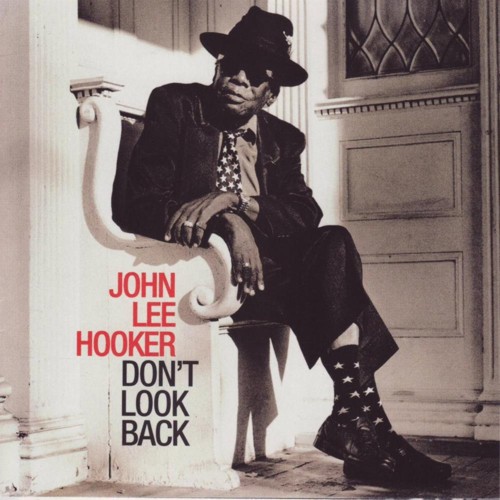 Hooker, John Lee - Don't look back