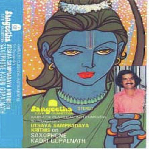 Kadri Gopalnath - Utsava sampradaya krithis