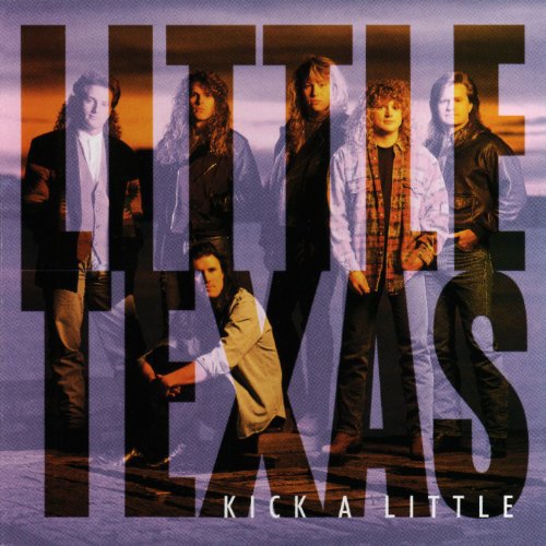 Little Texas - Kick a little