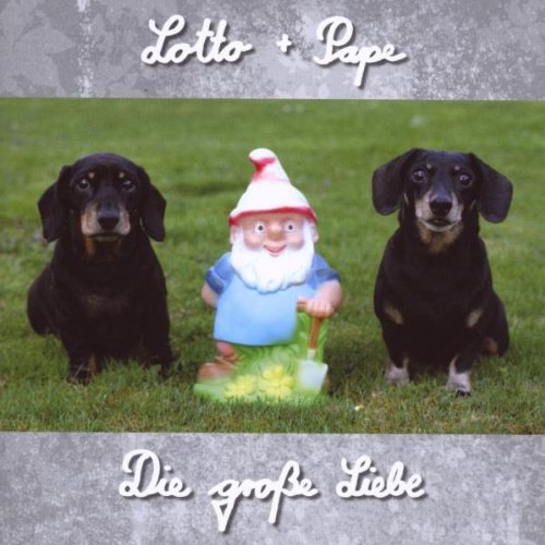 Lotto + Pape - Die groe Liebe