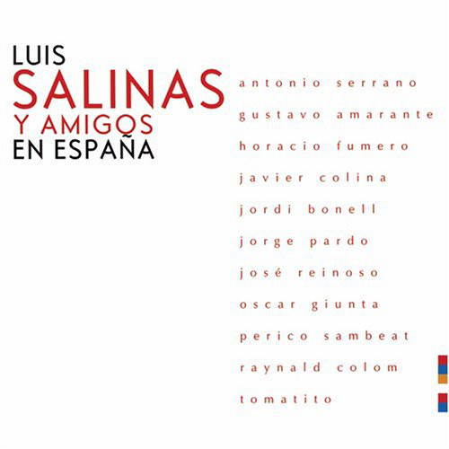Luis Salinas - Luis Salinas y amigos en Espana