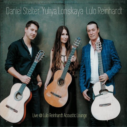 Lulo Reinhardt~Yuliya Lonskaya~Daniel Stelter - Live @ Lulo Reinhardt Acoustic Lounge