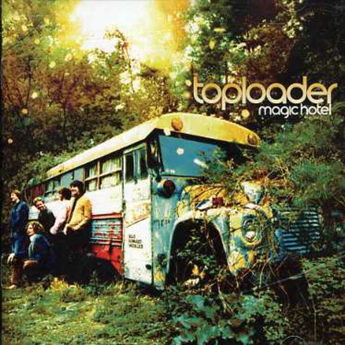 Toploader - Magic hotel