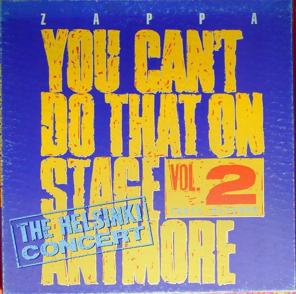 Zappa ?– You Can't Do That On Stage Anymore Vol  2