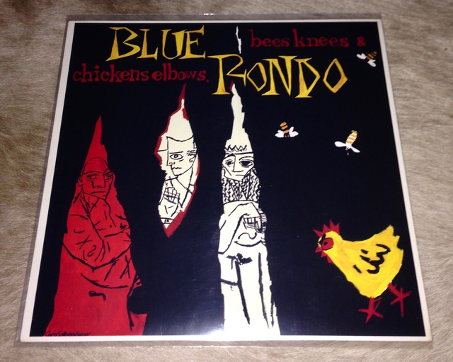 Blue Rondo  La Turk ?? Bees Knees & Chickens Elbows (1984)