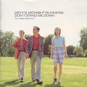 Dexys Midnight Runners Don't Stand Me Down Director's Cut