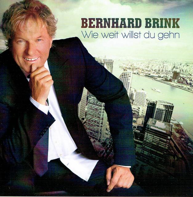 Bernhard Brink - Wie weit willst du gehn (CD-Cover)