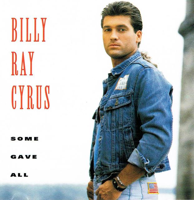 Billy Ray Cyrus - Some Gave All