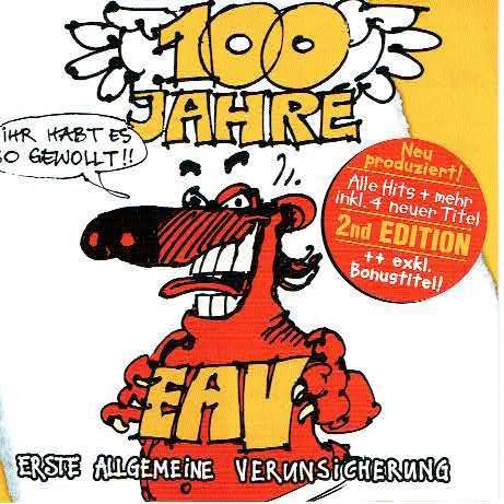 Erste Allgemeine Verunsicherung (EAV) - 100 Jahre EAV 2nd Edition (CD-Cover)