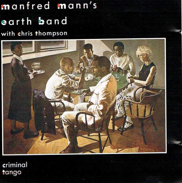 Manfred Mann\'s Earth Band with Chris Thompson - Criminal Tango (CD-Cover)