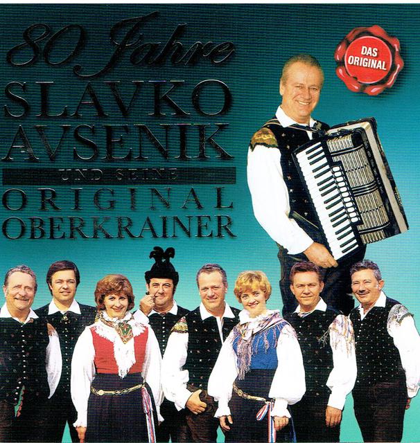  Slavko Avsenik & seine Original Oberkrainer - 80 Jahre (CD-Cover)