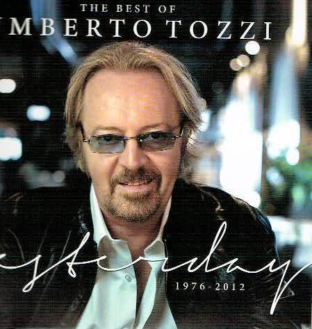 Umberto Tozzi - The best of... - Yesterday 1976-2012 (CD-Cover)