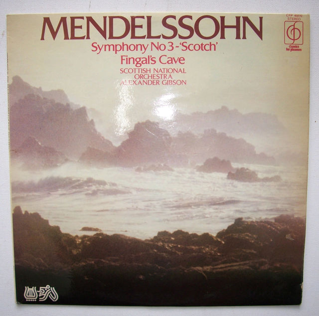 Felix Mendelssohn Bartholdy 1809 1847 Symphony No 3 Scotch Fingals Cave Lp
