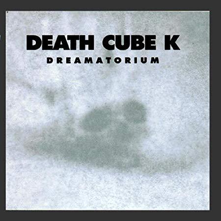 Death Cube K - Dreamatorium