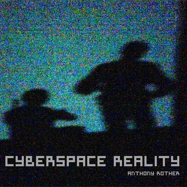 CYBERSPACE REALITY