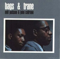 Milt Jackson/John Coltrane - Bags & Trane