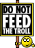 do not feed the troll
