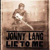 Lie To Me - Jonny Lang